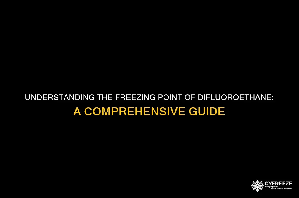 what is the freezing point of difluoroethane