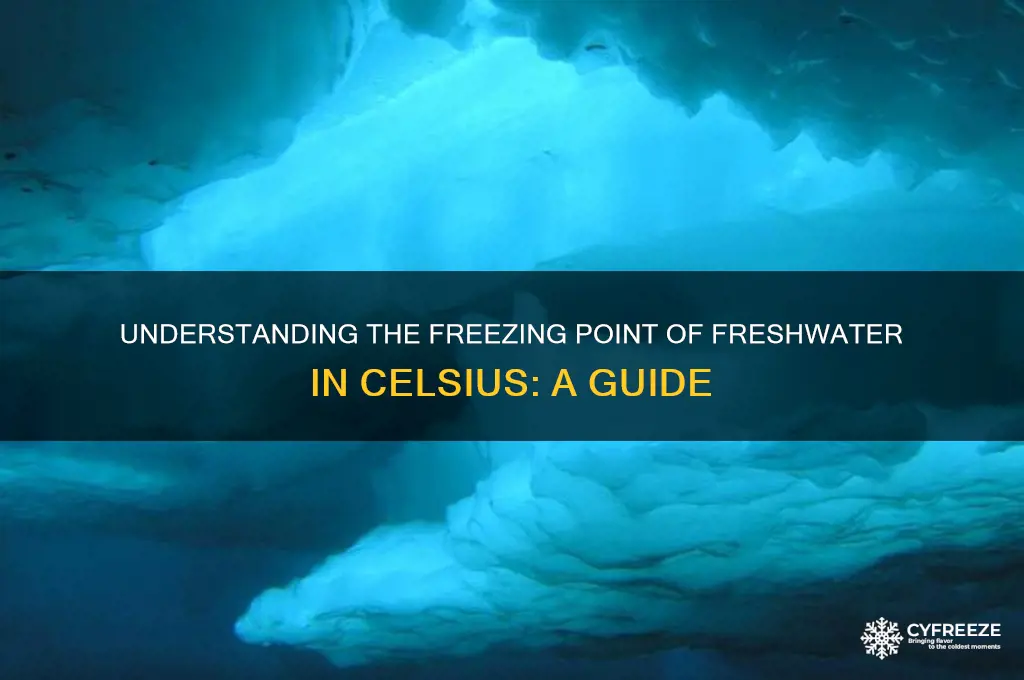what is the freezing point of freshwater in celcius