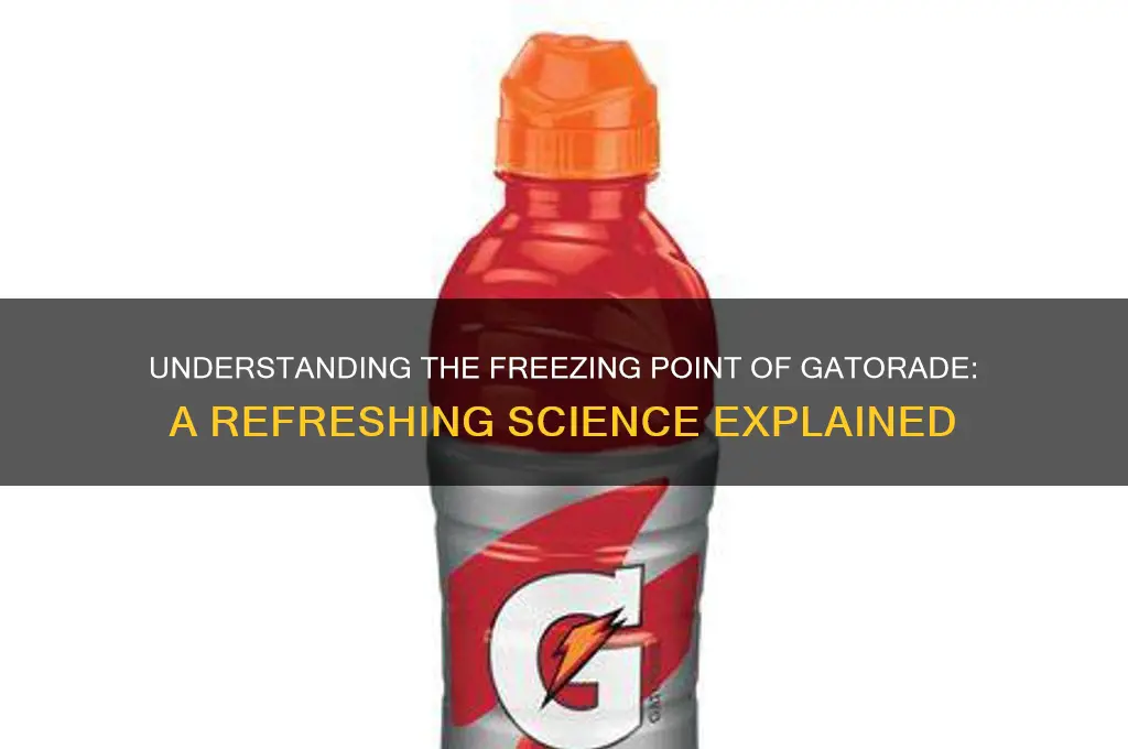 what is the freezing point of gatorade