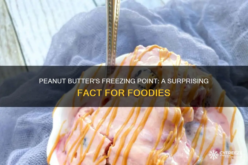 what is the freezing point of peanut butter