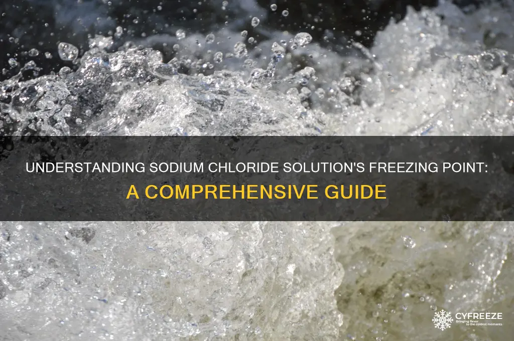 what is the freezing point of sodium chloride solution