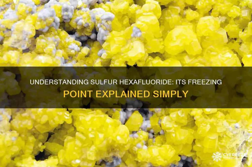 what is the freezing point of sulfur hexafluoride