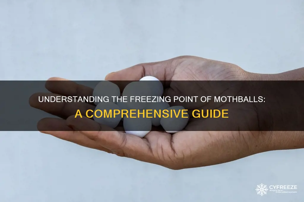 what is the freezing point of the mothballs