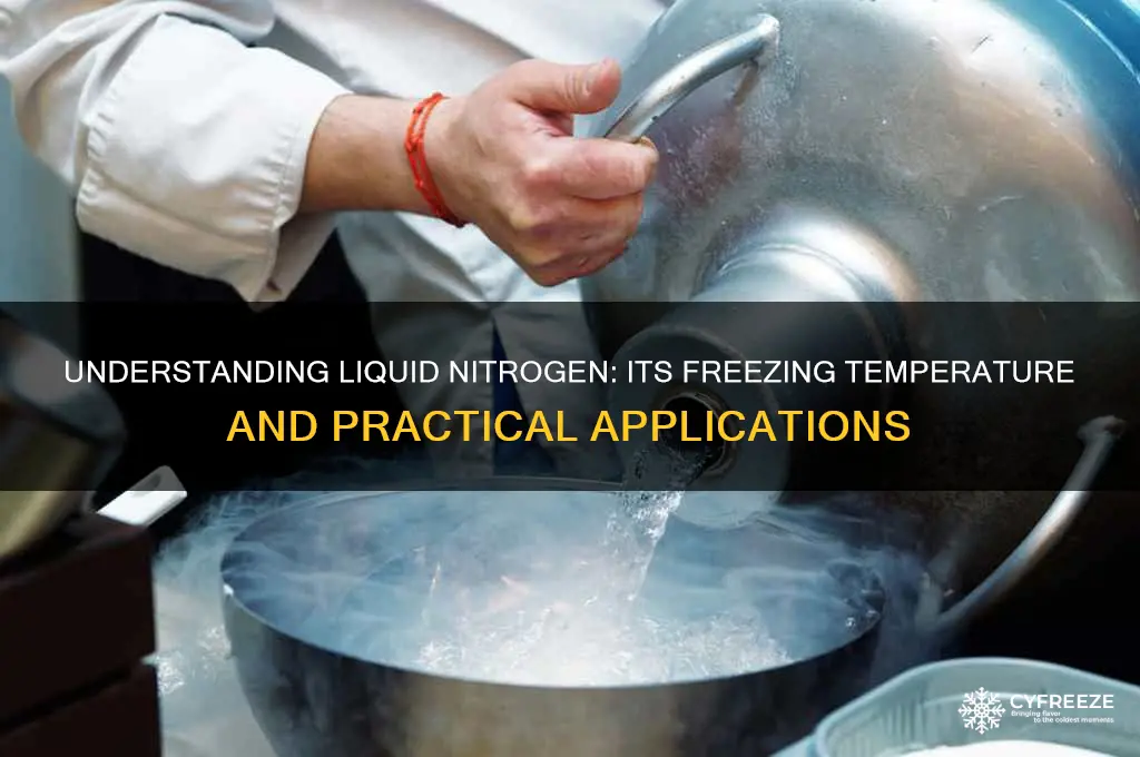 what is the freezing temperature of liquid nitrogen