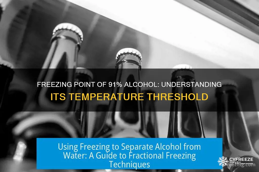 what is the temperature freezing on 91 alcohol