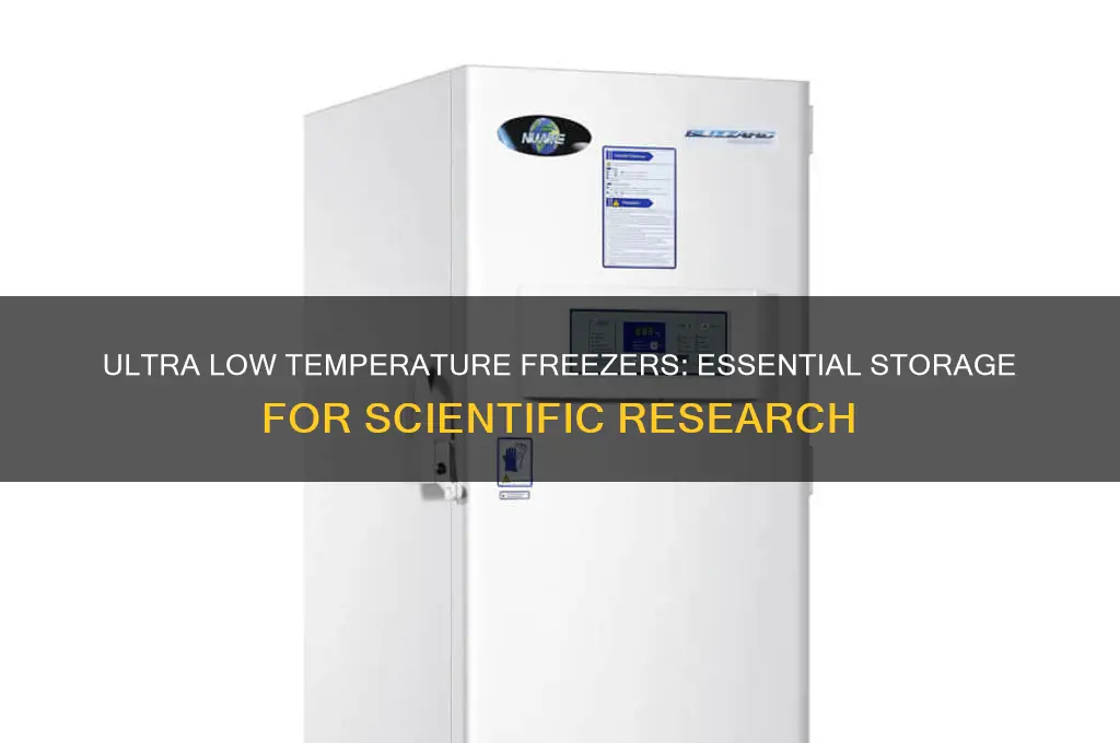 what is ultra low temperature freezer