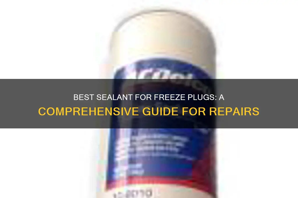 what kind of sealant to use on freeze plugs