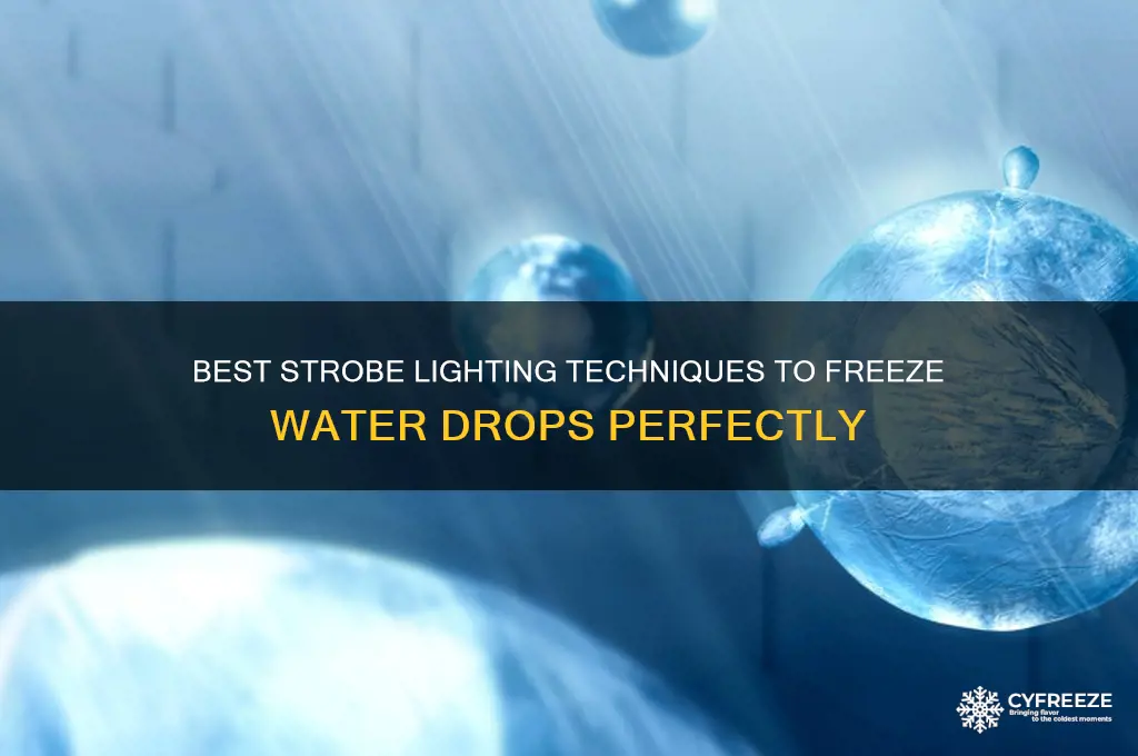 what strobe to use to freeze drops