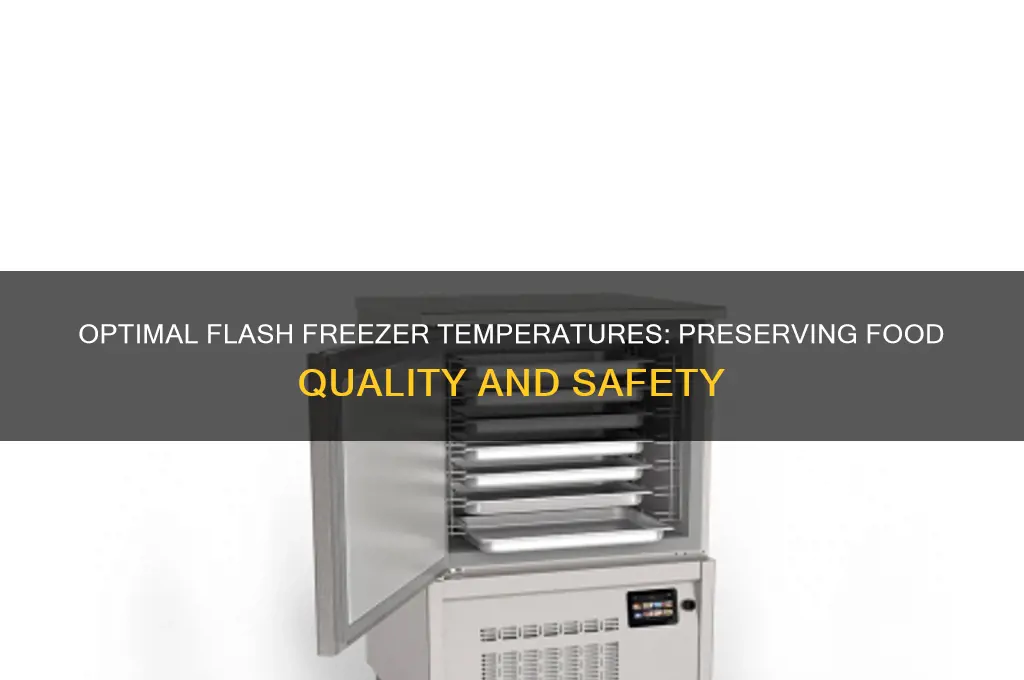 what temperature do flash freezer maintain