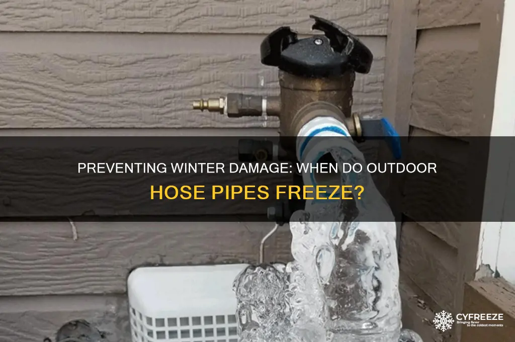 what temperature do outdoor hose pipes freeze