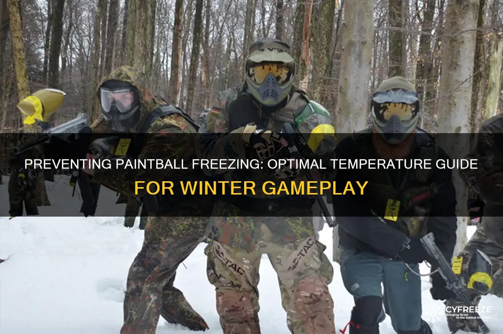 what temperature do paintballs freeze