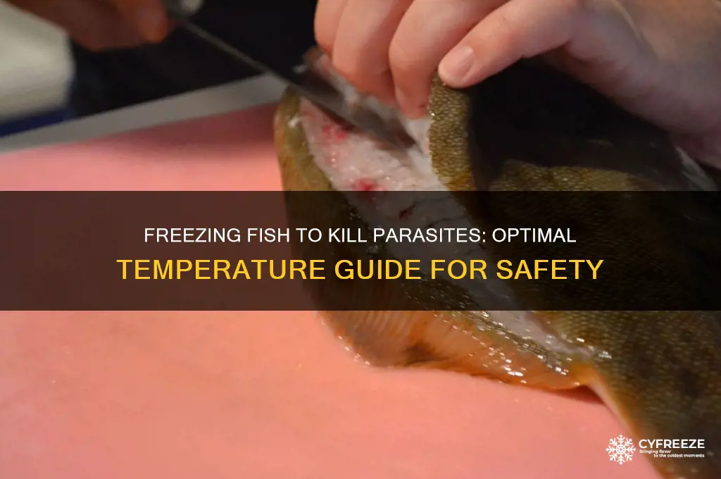 what temperature do parasites die fish freeze