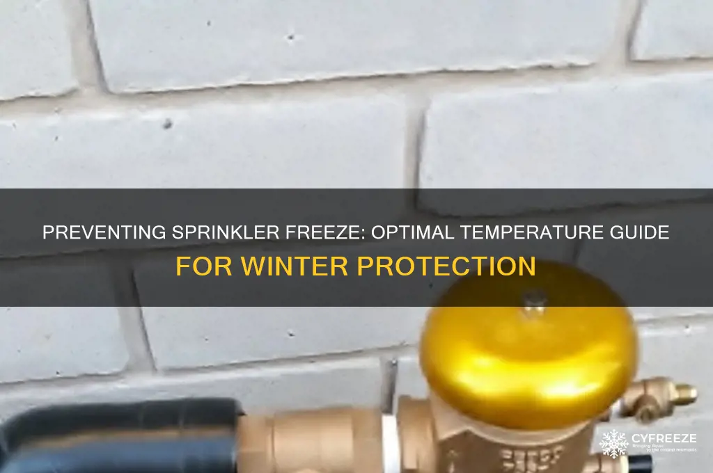 what temperature do sprinklers freeze