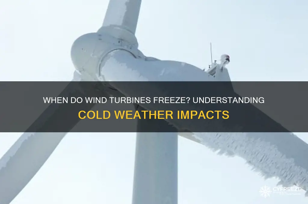 what temperature do wind turbines freeze