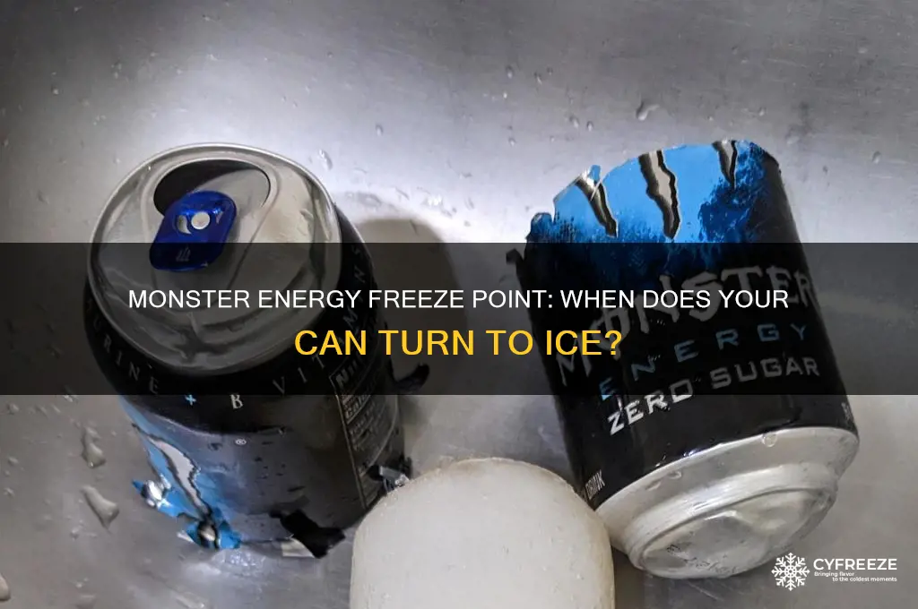what temperature does a can of monster freeze at