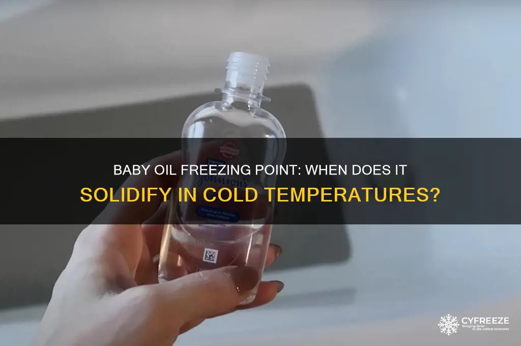 what temperature does baby oil freeze