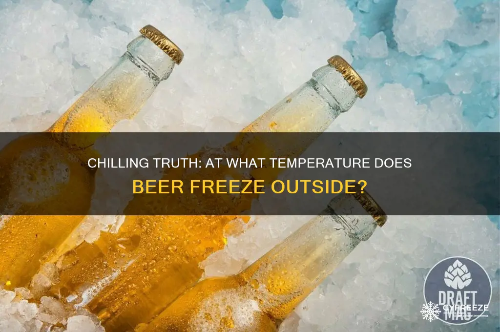 what temperature does beer freeze outside