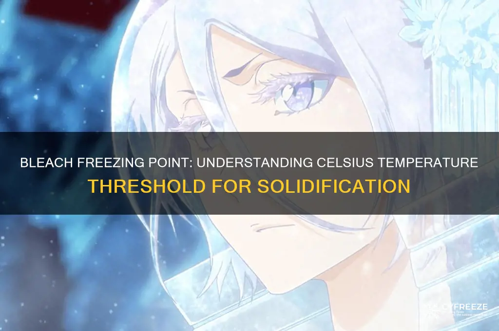 what temperature does bleach freeze celsius