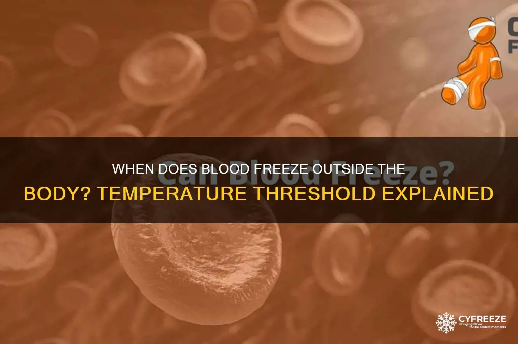 what temperature does blood freeze outside the body