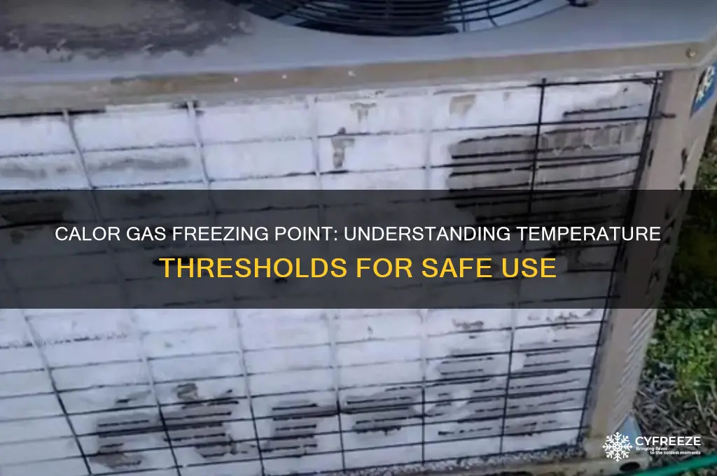 what temperature does calor gas freeze