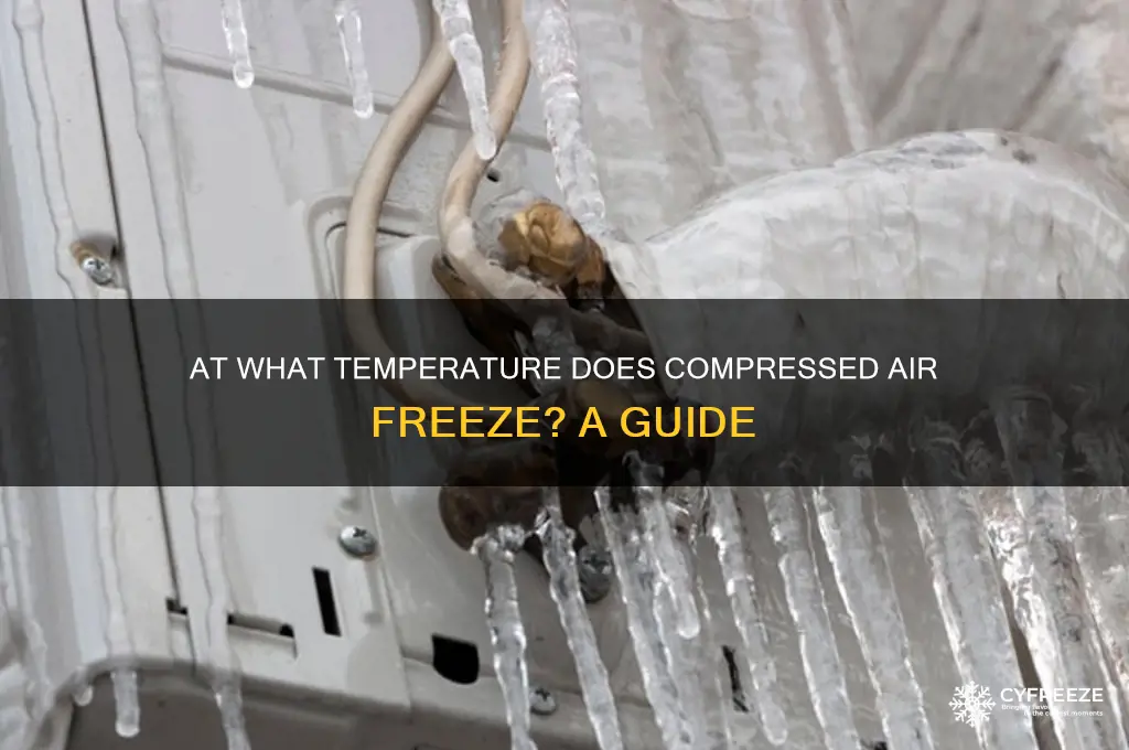 what temperature does compressed air freeze