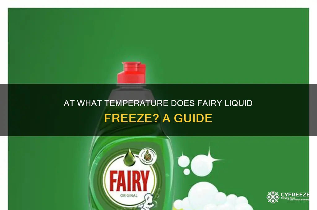 what temperature does fairy liquid freeze