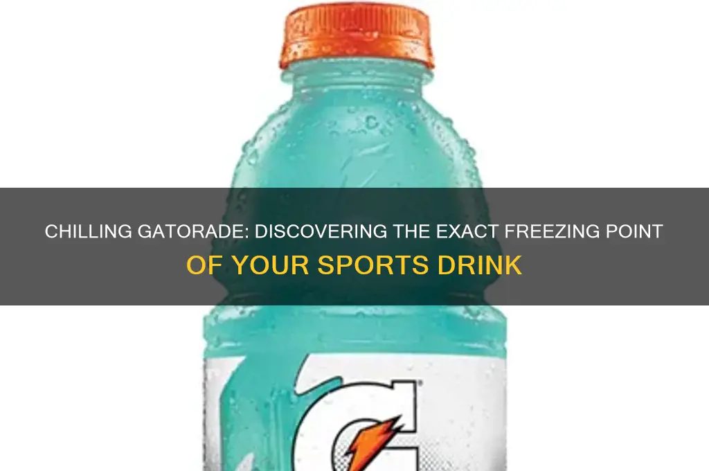 what temperature does gatorade freeze at