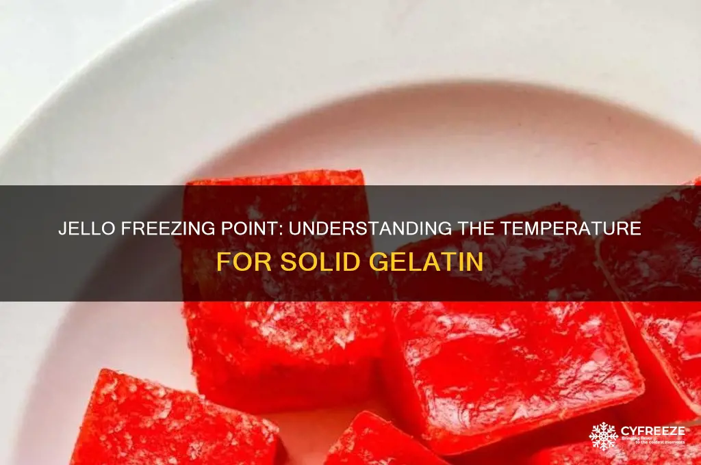 what temperature does jello freeze