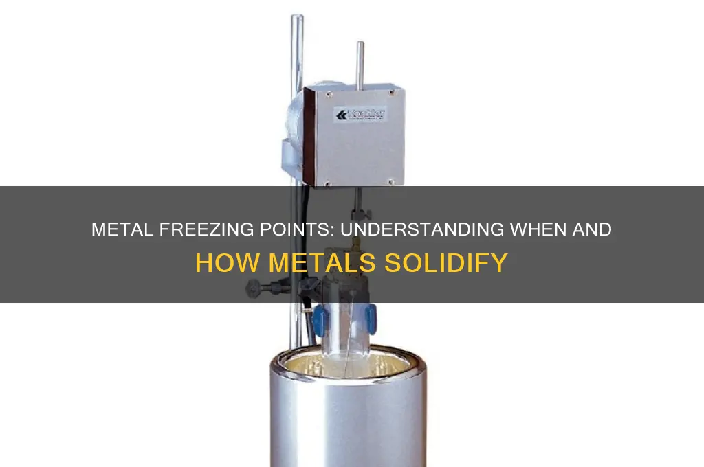 what temperature does metal freeze