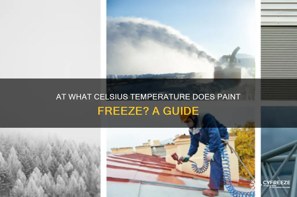 what temperature does paint freeze celsius