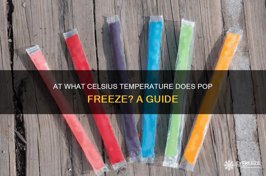 what temperature does pop freeze celsius