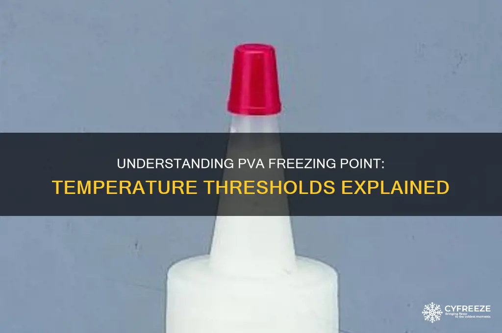 what temperature does pva freeze