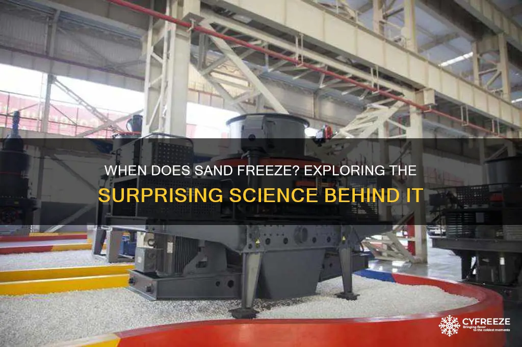 what temperature does sand freeze
