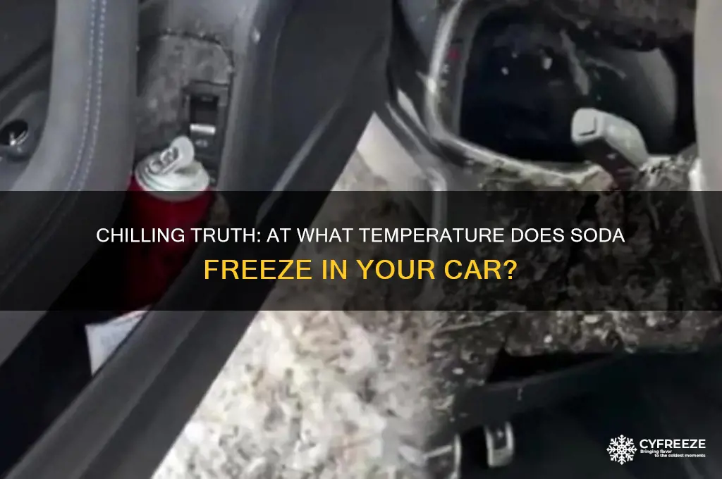 what temperature does soda freeze in car