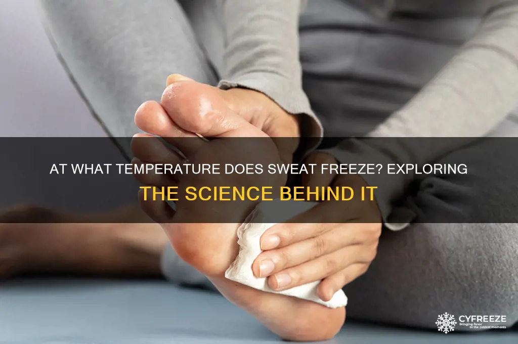 what temperature does sweat freeze