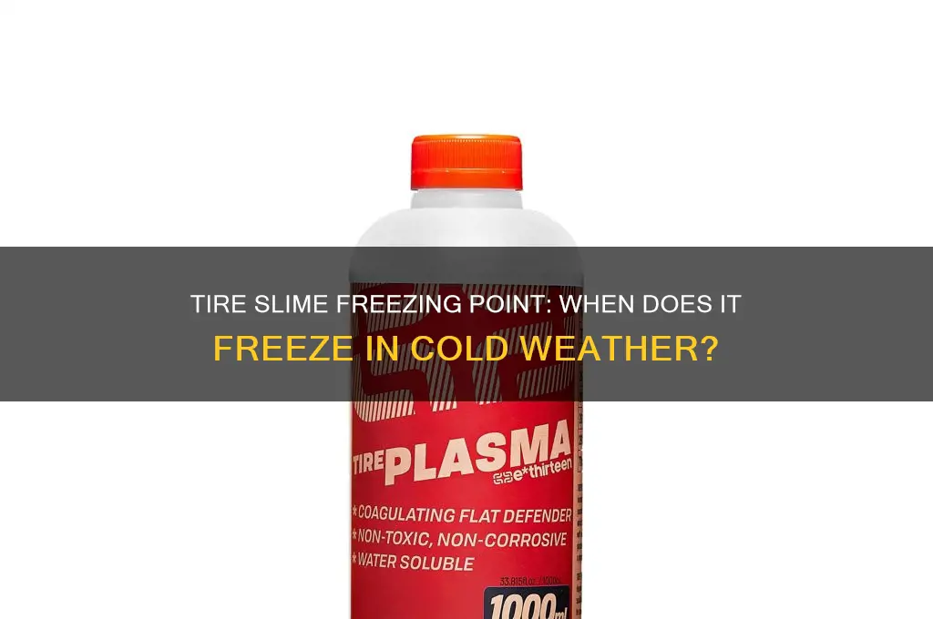 what temperature does tire slime freeze