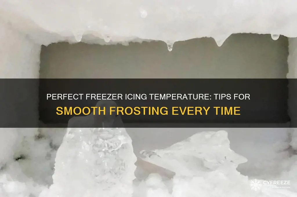 what temperature freezer icing