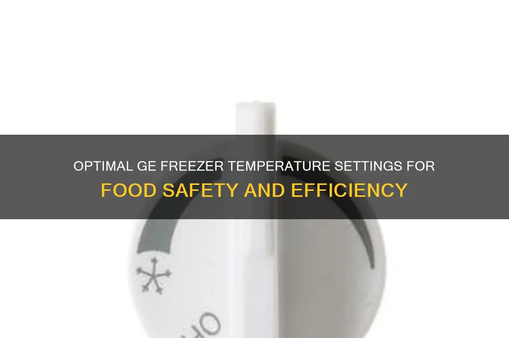 what temperature should a ge freezer be set at