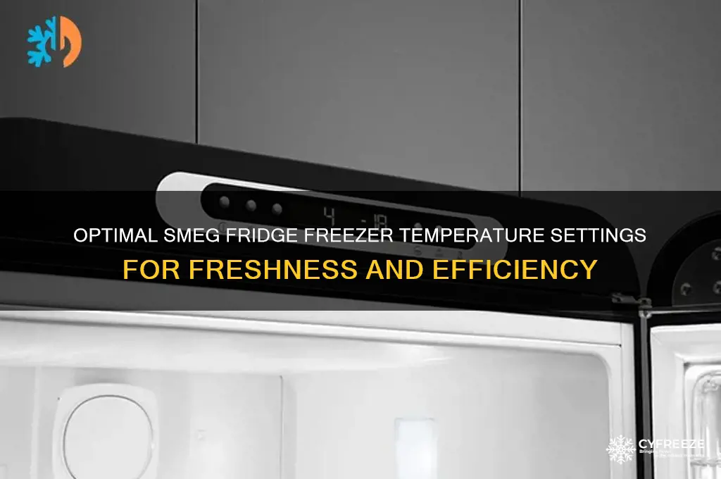 what temperature should a smeg fridge freezer be
