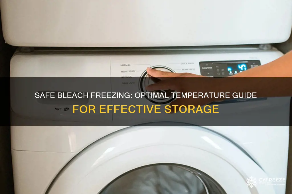 what temperature to freeze bleach