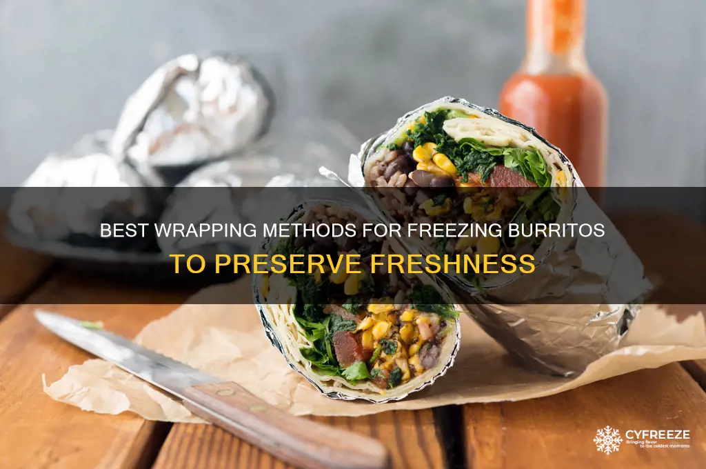 what to use to freeze a buritto