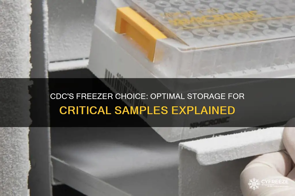 what type of freezer does the cdc use for smaples