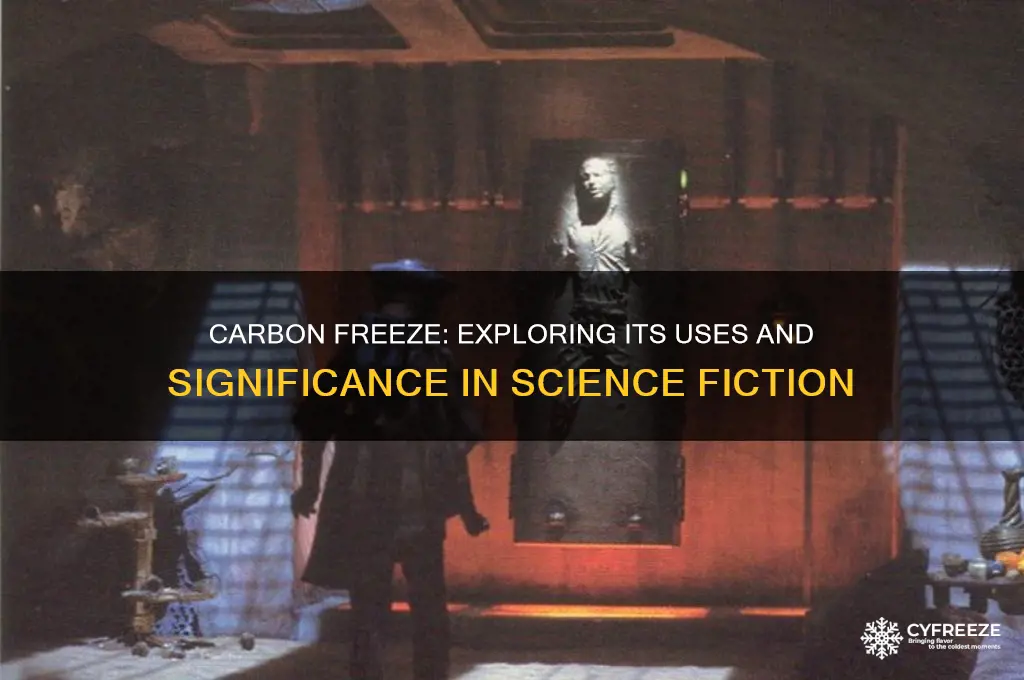 what was carbon freeze used for