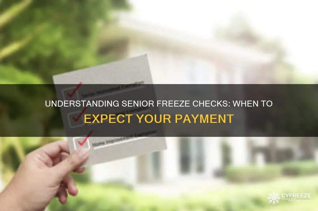 when do i get my senior freeze check