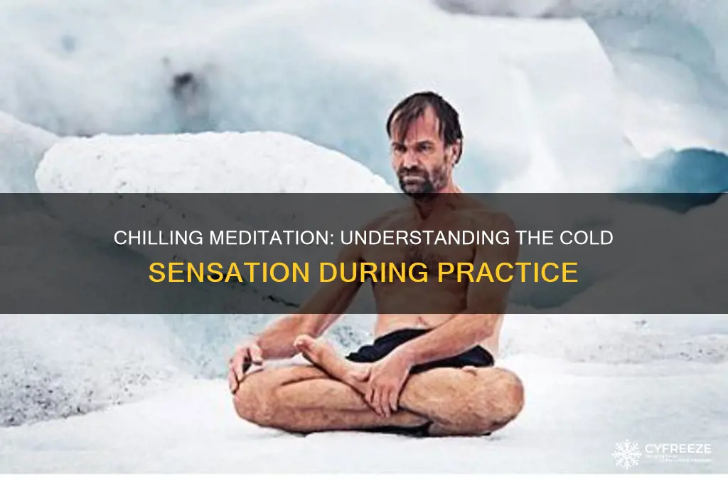 when meditation i get freezing cold