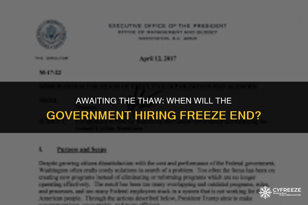 when will government hiring freeze end