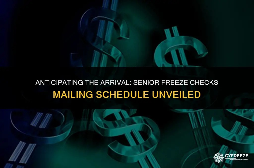 when will senior freeze checks be mailed