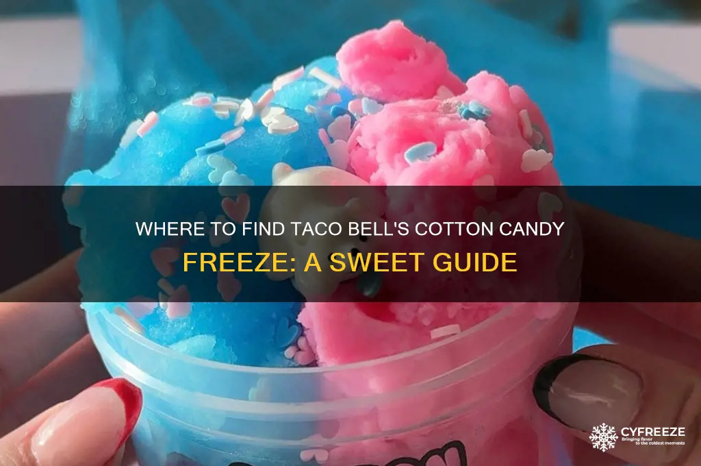 where can i get cotton candy freeze taco bell