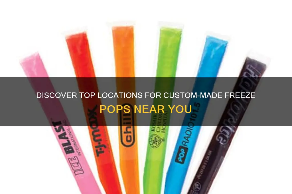 where can i get freeze pops made