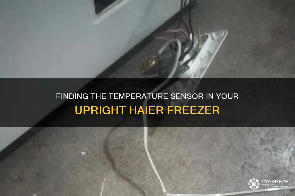 where is temperature sensor located on upright haier freezer